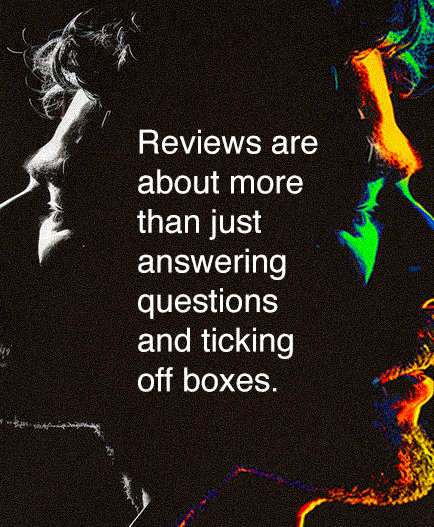 pull quote "Reviews are about more than just answering questions and ticking off boxes." silhouette of two faces