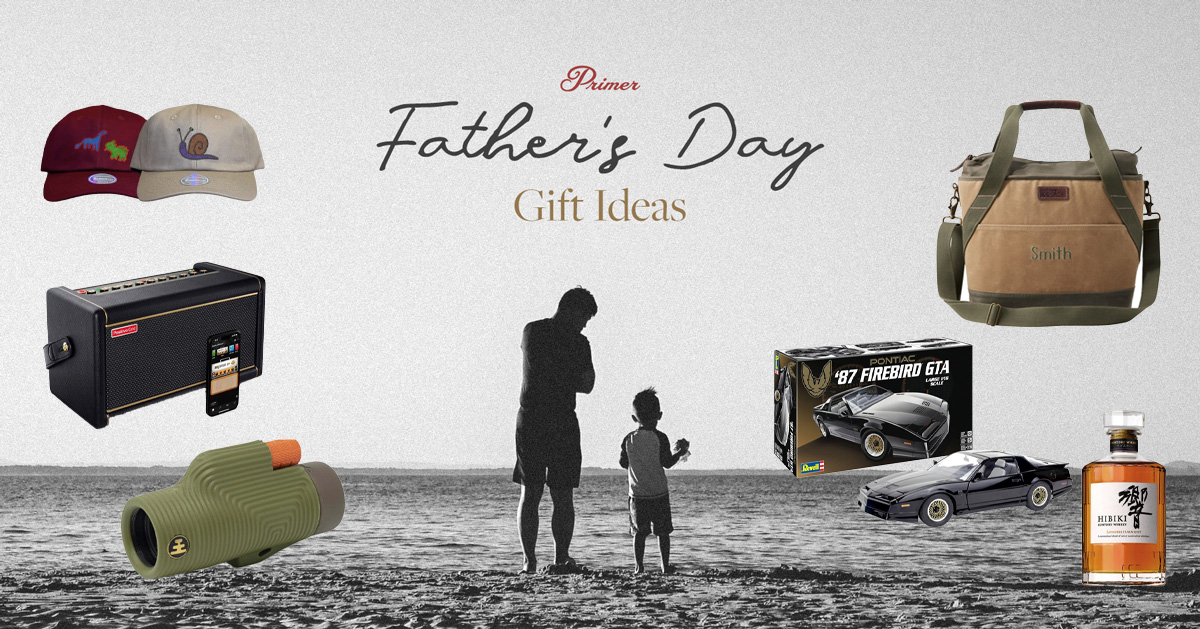 16 Father’s Day Gift Ideas He (or You) Will Love